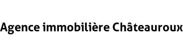 Agence immobilière Châteauroux